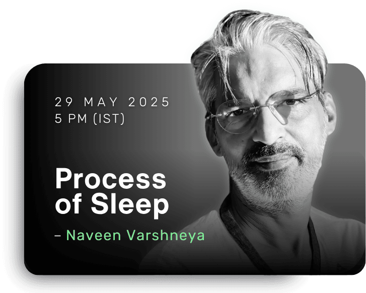 Process of Sleep - Naveen Varshneya