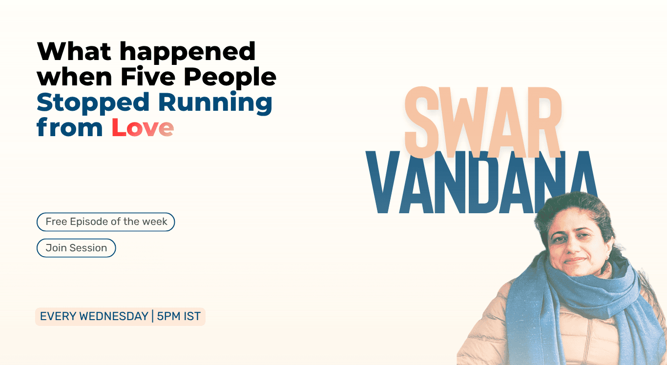 Swar Vandana – What Happened When Five People Stopped Running from Love | Saanjh.ai